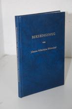 Bekeringsweg van Johanna Wilhelmina Bliekendaal (1975), Ophalen of Verzenden, Gelezen, Christendom | Protestants