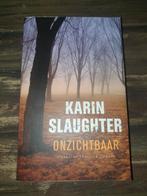 Onzichtbaar van Karin Slaughter uit 2007. Zgan, Ophalen of Verzenden, Zo goed als nieuw, Karin Slaughter, Amerika