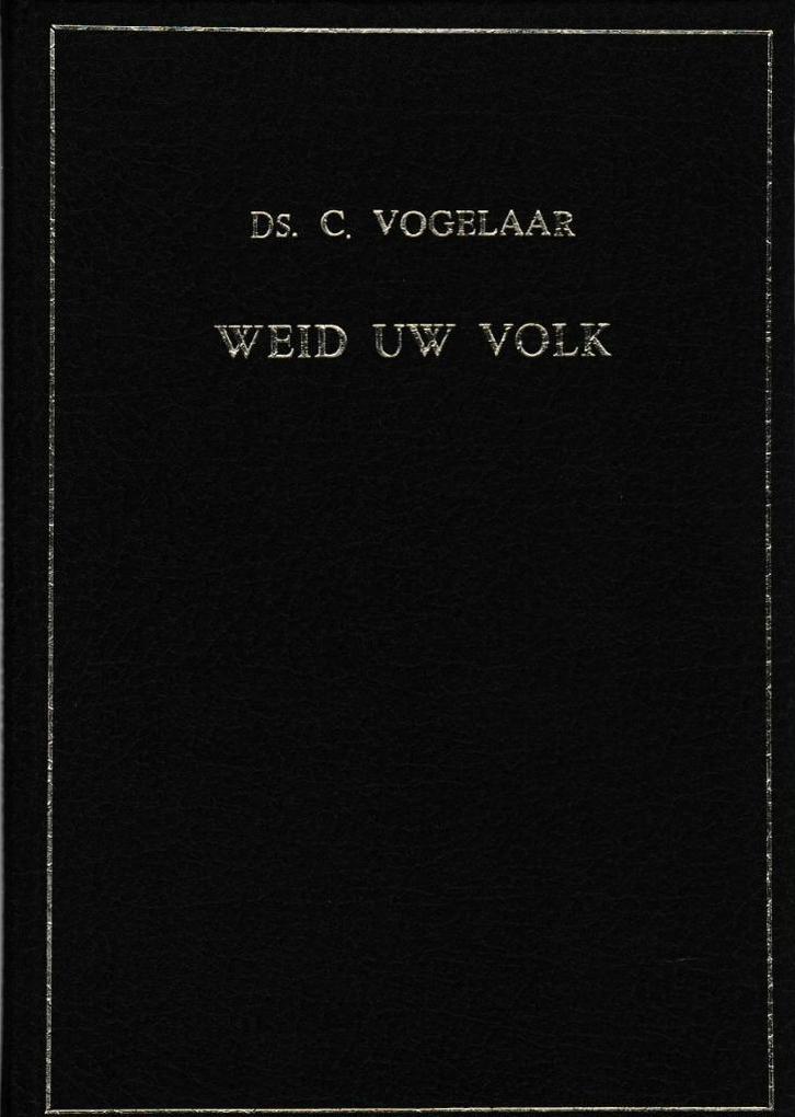 Ds. C. Vogelaar: Weid Uw volk, Boeken, Godsdienst en Theologie, Gelezen, Ophalen of Verzenden