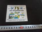 sticker den helder de noordster 75 jaar technisch onderwijs, Verzamelen, Stickers, Ophalen, Zo goed als nieuw, Bedrijf of Vereniging