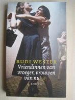 274 - Vriendinnen van vroeger, vrouwen van nu - Rudi Wester, Rudi Wester, Verzenden, Zo goed als nieuw, Nederland
