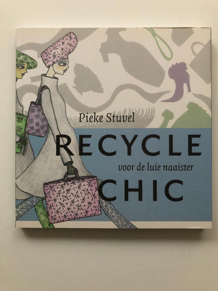 Recycle chic, Verzenden, Zo goed als nieuw, Pieke Stuvel, Borduren en Naaien