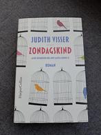 Judith Visser - Zondagskind (Roman), Ophalen of Verzenden, Zo goed als nieuw, Judith Visser