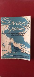 Zwerven door Groningen 1944, Boeken, Ophalen of Verzenden, Zo goed als nieuw