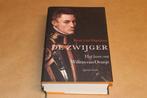 De Zwijger — Het Leven van Willem van Oranje, Boeken, Ophalen of Verzenden, Gelezen