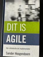 Dit is Agile - Sander Hoogendoorn, Ophalen of Verzenden, Nieuw, Programmeertaal of Theorie