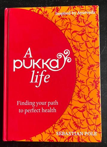 A Pukka life - finding your path to perfect health beschikbaar voor biedingen