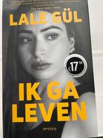 Ik ga leven - Lale Gül, Ophalen of Verzenden, Gelezen