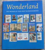 Wonderland, De wereld van het kinderboek, Ophalen of Verzenden, Fictie algemeen