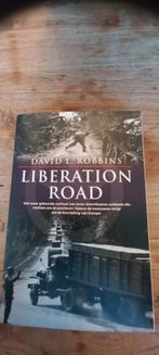 Liberation Road - David L. Robbins - Tweede Wereldoorlog, Tweede Wereldoorlog, David L. Robbins, Ophalen of Verzenden, Zo goed als nieuw