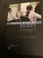 M.J. Kater - Geloof je dat nu echt?, Ophalen of Verzenden, Zo goed als nieuw, M.J. Kater