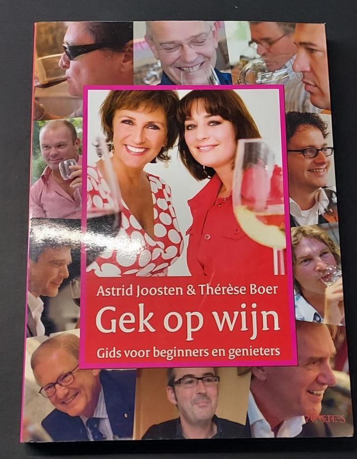Gek op wijn - Thérèse Boer en Astrid Joosten - Nieuw, Boeken, Kookboeken, Nieuw, Ophalen of Verzenden