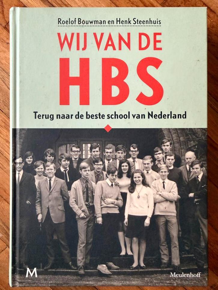Henk Steenhuis - Wij van de HBS, Boeken, Geschiedenis | Stad en Regio, Zo goed als nieuw, Ophalen of Verzenden