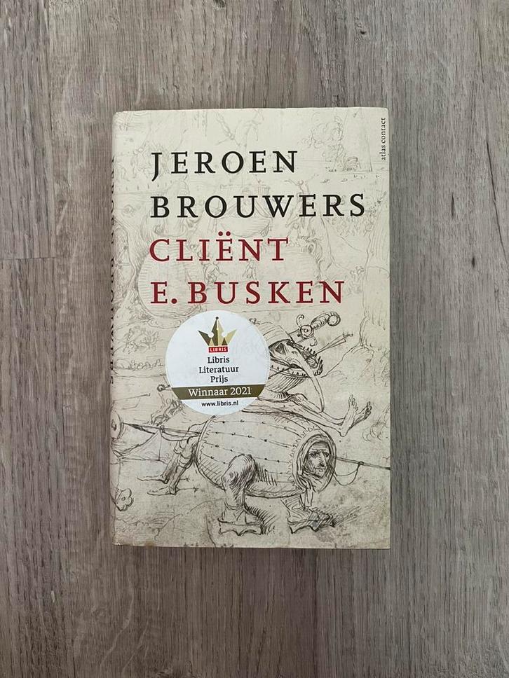 Jeroen Brouwers - Cliënt E. Busken, Boeken, Literatuur, Zo goed als nieuw, Nederland, Ophalen of Verzenden