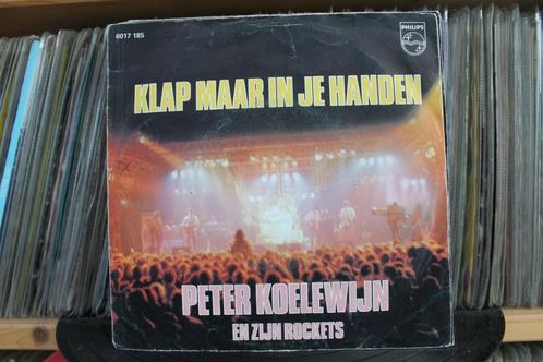7" Single Peter Koelewijn En Zijjn Rockets - Klap Maar In Je, Cd's en Dvd's, Vinyl Singles, Gebruikt, Single, Nederlandstalig