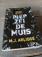 Piep zei de muis MJ. Arlidge, Boeken, Ophalen, Zo goed als nieuw, M.J. Arlidge, Nederland