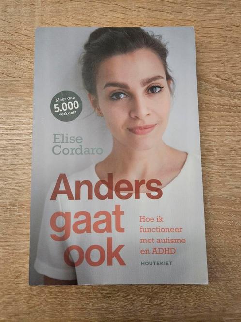 Elise Cordaro - Anders gaat ook, Boeken, Psychologie, Zo goed als nieuw, Ophalen of Verzenden