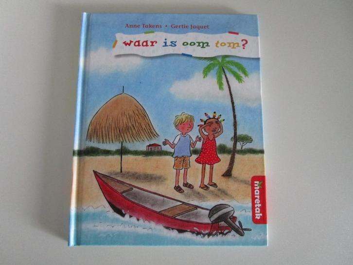 Waar is oom Tom? – Anne Takens & Gertie Jaquet | Maretak, Boeken, Kinderboeken | Jeugd | onder 10 jaar, Zo goed als nieuw, Fictie algemeen