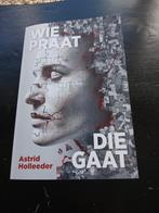 Wie praat die gaat Astrid Holleeder, Ophalen of Verzenden, Overige