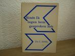 Ds. C. Smits - Sinds Ik tegen hem gesproken, Boeken, Christendom | Protestants, Ophalen of Verzenden