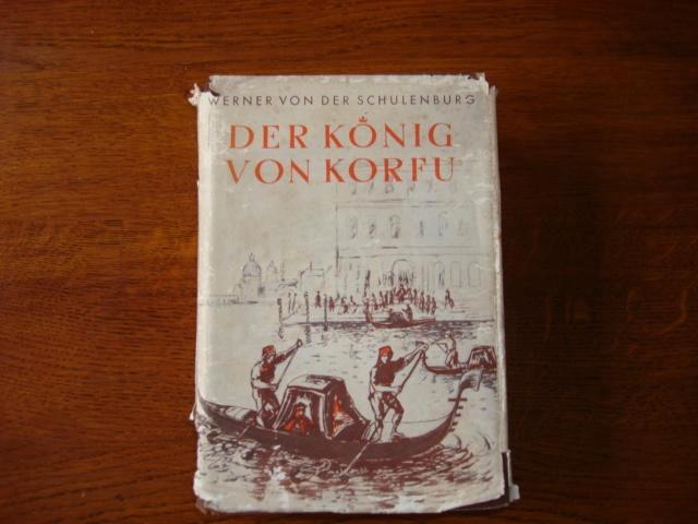 "Der König von Korfu" Werner von der Schulenburg, Boeken, Taal | Duits, Zo goed als nieuw, Ophalen of Verzenden
