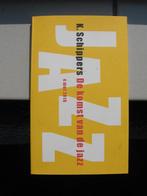 K. Schippers - De komst van de jazz / Wim Kok - Echt vrij, Ophalen of Verzenden, Zo goed als nieuw