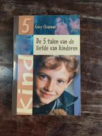 Rebecca Campbell - De 5 talen van de liefde van kinderen, Ophalen of Verzenden, Zo goed als nieuw, Rebecca Campbell; Gary Chapman