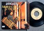 André Hazes - Morgen ben ik thuis 7” NL 1985, Cd's en Dvd's, Vinyl Singles, Gebruikt, 7 inch, Single, Ophalen of Verzenden
