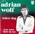 S 0466 Adrian Wolf - Iedere Dag, Ophalen of Verzenden, Gebruikt, 7 inch, Single