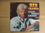 BEN CRAMER     ALLES WORDT ANDERS / BIJ JE ZIJN, Cd's en Dvd's, Vinyl Singles, 7 inch, Single, Ophalen of Verzenden, Zo goed als nieuw