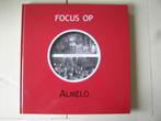 Focus op Almelo., Boeken, Geschiedenis | Stad en Regio, Ophalen of Verzenden, 20e eeuw of later, Nieuw