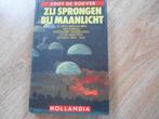 Eddy de Roever Zij sprongen bij maanlicht, Ophalen of Verzenden, Tweede Wereldoorlog, Zo goed als nieuw, Overige onderwerpen