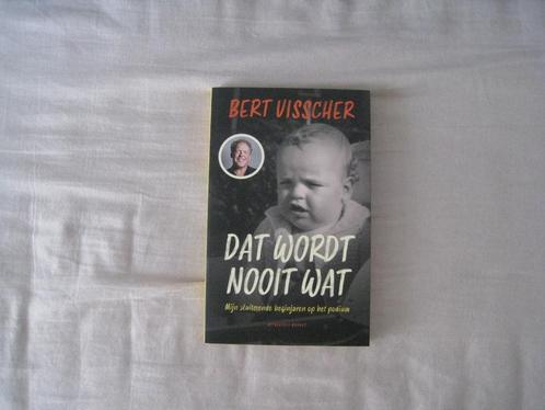 Dat wordt nooit wat: stuiterende beginjaren Bert Visscher, Boeken, Humor, Nieuw, Cabaret, Ophalen of Verzenden