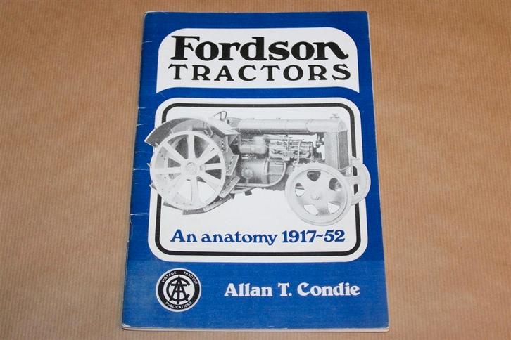 Fordson Tractors - An anatomy 1917-52, Boeken, Vervoer en Transport, Zo goed als nieuw, Tractor en Landbouw, Ophalen of Verzenden