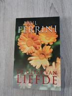 Paul Ferrini - De geest van liefde, Boeken, Ophalen of Verzenden, Zo goed als nieuw, Paul Ferrini