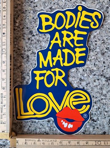Vintage sticker Bodies are made for love  logo merk  beschikbaar voor biedingen