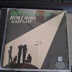 Short out loud Howl Howl Gaff Gaff, Ophalen of Verzenden, Zo goed als nieuw, Poprock