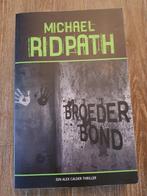 Broederbond - Michael Ridpath, Boeken, Ophalen of Verzenden, Zo goed als nieuw, Michael Ridpath