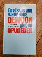 A. Wagenaar - En als we nou weer eens gewoon gingen opvoeden, Ophalen of Verzenden, Zo goed als nieuw, A. Wagenaar; Gitty Feddema