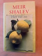 Het zat zo - Meir Shalev, Ophalen of Verzenden, Gelezen, Nederland