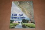 400 jaar Semslinie. De oudste lijnrechte grens ter wereld.
