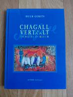 H. Gerits - Chagall vertelt/vertaalt de bijbel in kleur, H. Gerits, Ophalen of Verzenden, Christendom | Protestants, Zo goed als nieuw