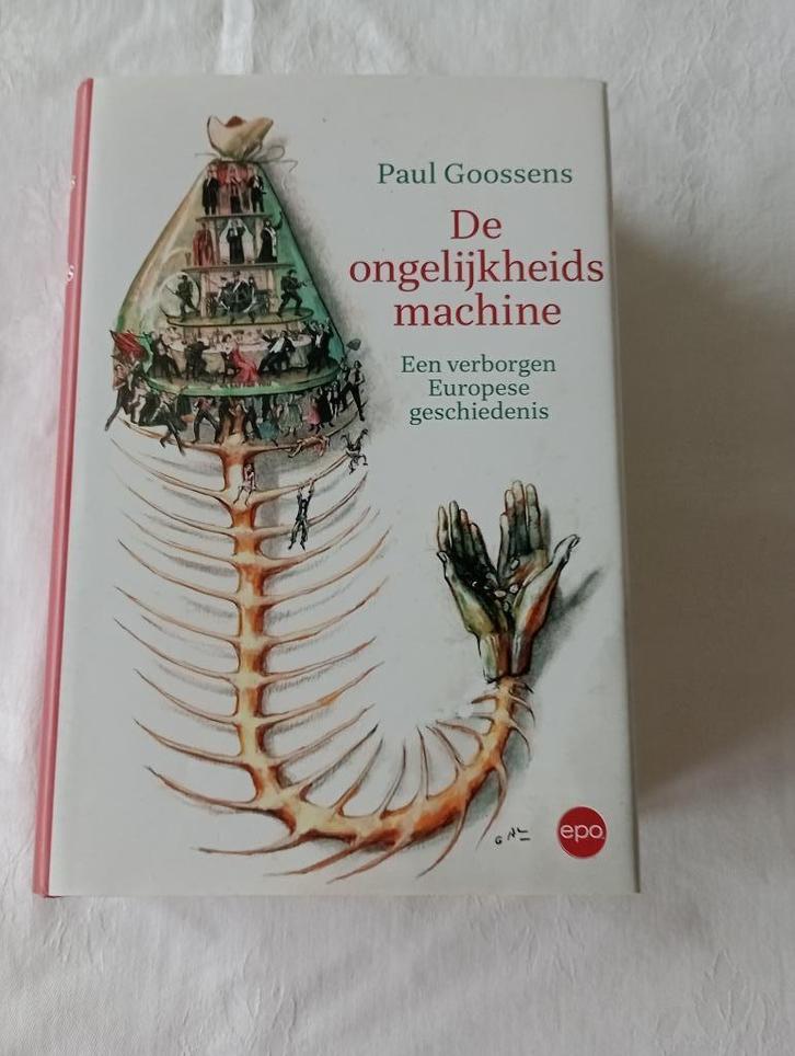 De ongelijkheidsmachine  Een ? geschiedenis  Paul Goossens, Boeken, Geschiedenis | Wereld, Nieuw, Europa, 20e eeuw of later, Ophalen of Verzenden