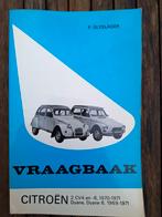 Vraagbaak Citroën 2CV 4&6 Dyane 1969-1971, Auto diversen, Handleidingen en Instructieboekjes, Ophalen of Verzenden