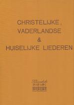 CHRISTELIJKE, VADERLANDSE & HUISELIJKE LIEDEREN-KLAVARSKRIBO, Muziek en Instrumenten, Bladmuziek, Ophalen of Verzenden, Gebruikt