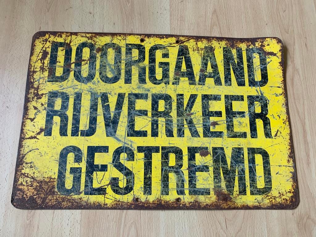 Vintage Verkeersbord “ doorgaand rijverkeer gestremd”, Ophalen
