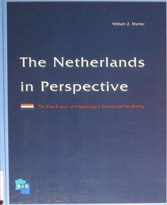 The Netherlands in perspective. The Dutch way of Organizing, Ophalen of Verzenden, Zo goed als nieuw