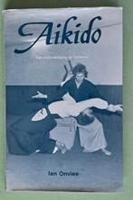 Aikido door Ian Onvlee - van zelfverdediging tot harmonie, Vechtsport, Ian Onvlee, Ophalen of Verzenden, Zo goed als nieuw