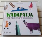 WADAPATJA. 101 Groninger tradities, gebruiken, Ophalen of Verzenden, Zo goed als nieuw, Martin Hillenga