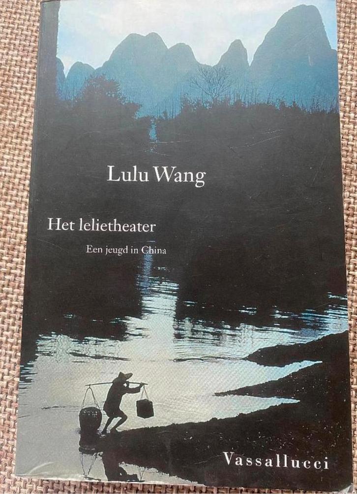 Lulu Wang Het Lelietheater, Boeken, Romans, Zo goed als nieuw, Ophalen of Verzenden